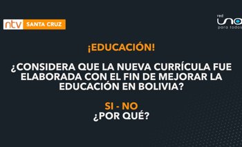 ¿Considera que la nueva currícula fue elaborada con el fin de mejorar la educación en Bolivia?